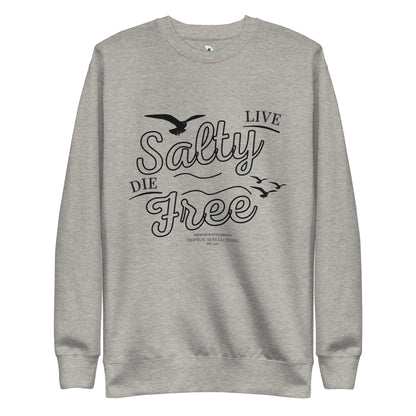 Men's Premium Live Salty, Die Free Sweatshirt